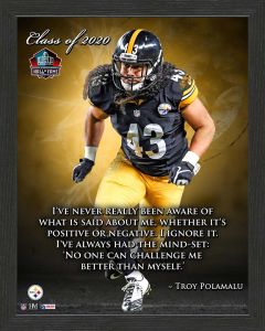 Pittsburgh Steelers #43 Troy Polamalu Hall of Fame Inspiration Quote